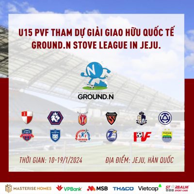 Giải giao hữu quốc tế GROUND.N Stove League in Jeju do K.League tổ chức có sự tham gia của 12 đội bóng lứa tuổi U14 - U15