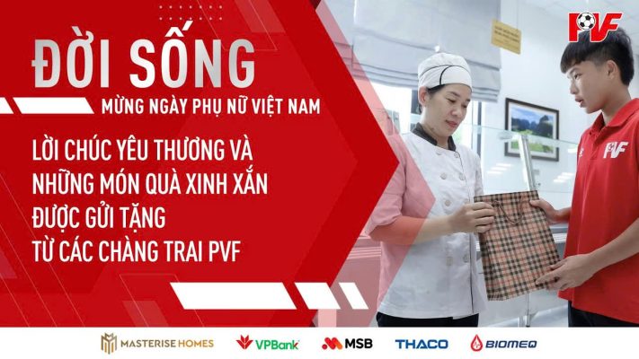 Những lời chúc yêu thương và món quà xinh xắn được gửi tặng từ các chàng trai PVF