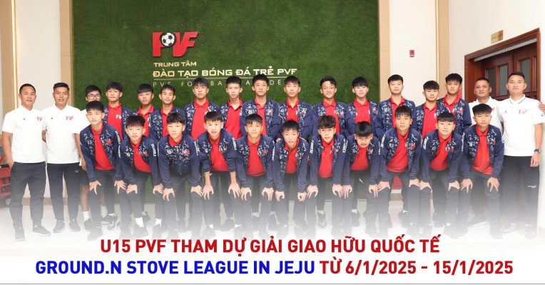 U15 PVF lên đường sang Hàn Quốc, tham dự giải giao hữu quốc tế GROUND.N Stove League in Jeju