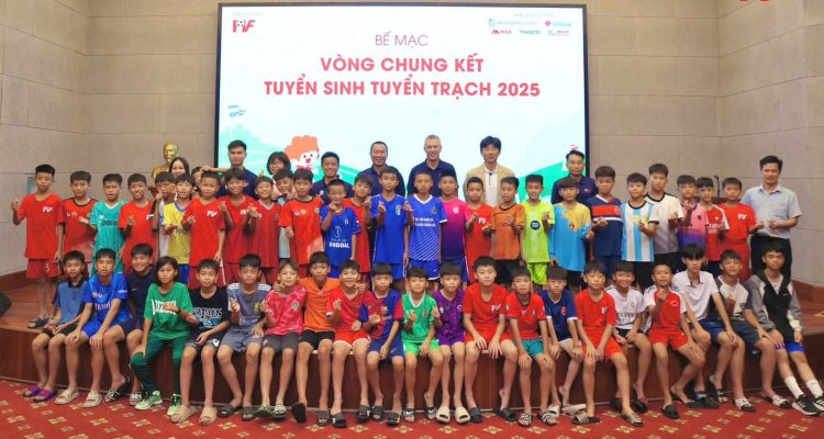 Bế mạc Vòng chung kết Tuyển sinh - Tuyển trạch PVF 2025